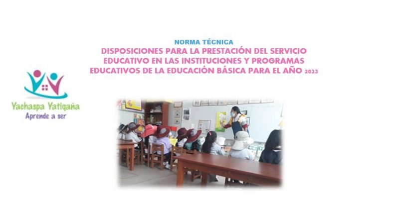 Disposiciones para la prestación del servicio educativo en las instituciones y programas educativos de la educación básica para el año 2023