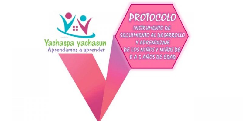 Protocolo: Instrumento de seguimiento al desarrollo del aprendizaje de los niños y niñas de 0 a 5 años de edad