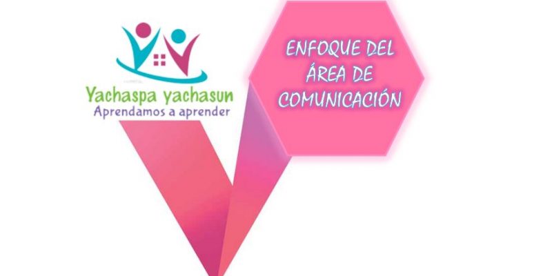 Enfoque de las competencias del área de Comunicación